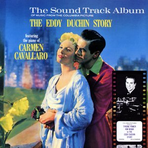 The Eddy Duchin Story (Original Motion Picture Soundtrack) [Bonus Track Version]