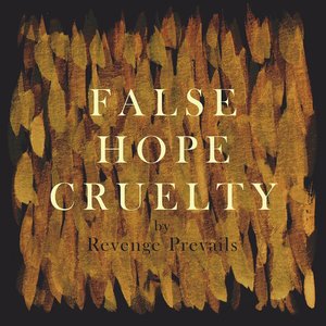 False Hope Cruelty