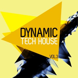 Dynamic Tech House, Vol. 3