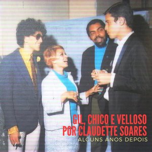 Gil, Chico e Velloso por Claudette Soares - Single