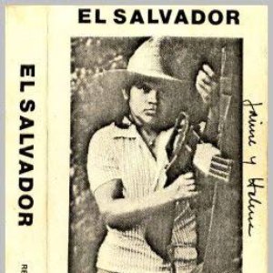 El Salvador: Su pueblo, su lucha, su canto. Canciones de combate
