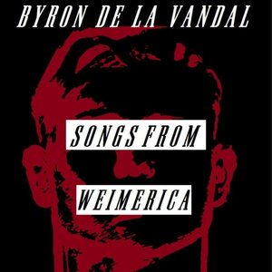 Songs From Weimerica