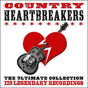 Country Heartbreakers - The Ultimate Collection - 125 legendary Recordings
