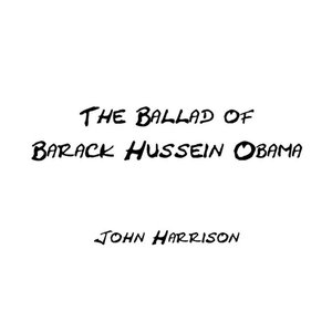 The Ballad of Barack Hussein Obama
