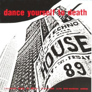 Dance Yourself To Death