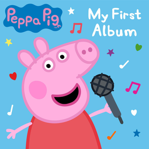 Poster for My First Album by Peppa Pig