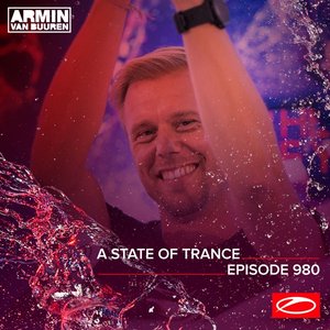 ASOT 980 - A State Of Trance Episode 980 [Including A State Of Trance, Ibiza 2020 (Mixed by Armin van Buuren)]