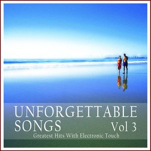 Unforgettable Songs, Vol. 3