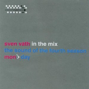 Sven Väth in the Mix: The Sound of the Fourth Season