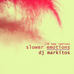 Slower Emotions-138 BPM Remixes