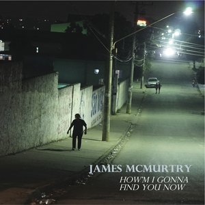 How'm I Gonna Find You Now