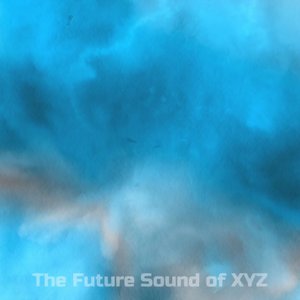 Avatar for The Future Sound of XYZ