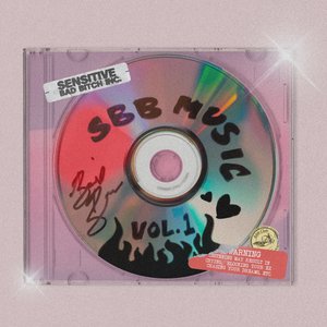 Sensitive Bad Bitch Music Vol. 1 - EP