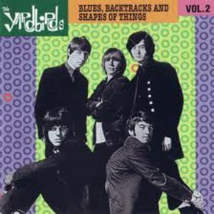Blues, Backtracks And Shapes Of Things Vol. 2