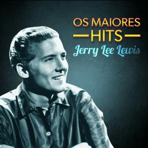 Os Maiores Hits - Jerry Lee Lewis