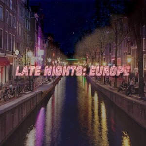 Late Nights: Europe