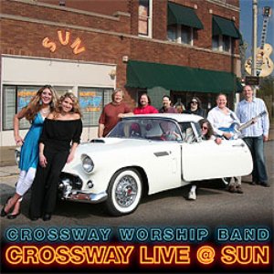 Crossway Live At Sun