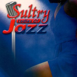 Sultry Ladies of Jazz