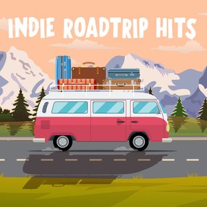 Indie Roadtrip Hits