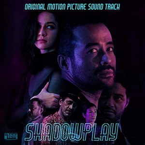 Shadowplay (Original Motion Picture Sound Track)