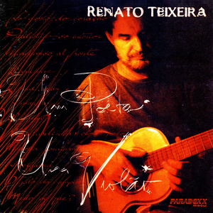 Renato Teixeira - Um Poeta Um Violão - Zortam Music