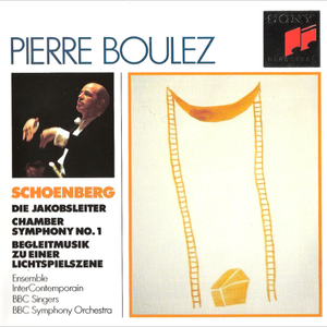 Die Jakobsleiter, Kammersymphonie No. 1 (BBC Singers, BBC Symphony Orchestra, Ensemble InterContemporain feat. conductor: Pierre Boulez) cover