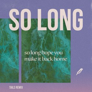 So Long (Tails Remix)