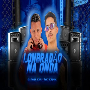 Lonbradão na Onda (Remix Brega Funk)