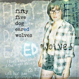 fifty-five dog-eared wolves