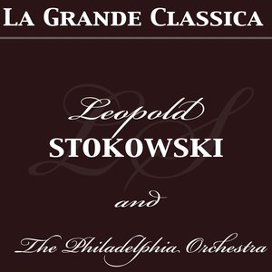 La grande classica: Leopold Stokowski