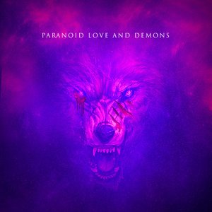 Paranoid Love and Demons