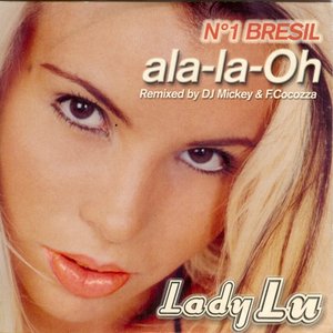 Ala-la-oh (Remixed by DJ Mickey & F. Cocozza)