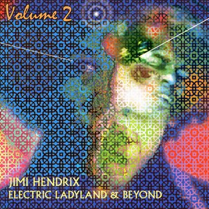 Electric Ladyland & Beyond Volume 2