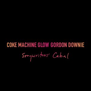 Coke Machine Glow - Songwriters' Cabal