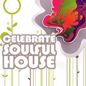 Celebrate Soulful House Dj Mix