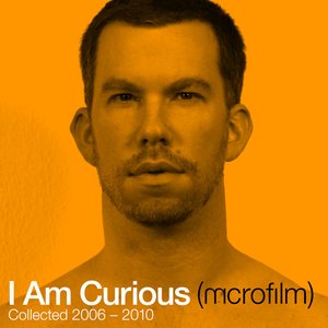 I Am Curious (Microfilm): Collected 2006-2010