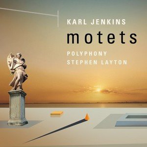 Karl Jenkins: Motets