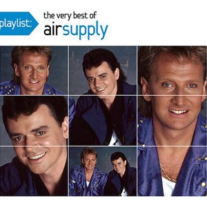 Playlist: The Very Best Of Air Supply