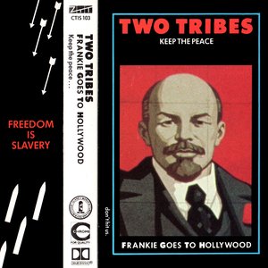 Two Tribes (Keep The Peace)