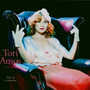 A Tori Amos Collection: Tales Of A Librarian [Explicit]