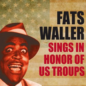 Fats Waller Sings in Honor of US Troops