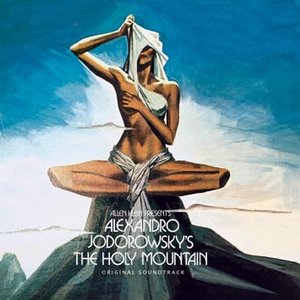 The Film Of Alejandro Jodorowsky The Holy Mountain Soundtrack