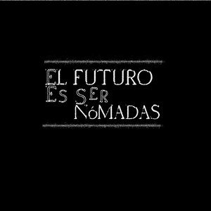 El Futuro Es Ser Nómadas 的头像