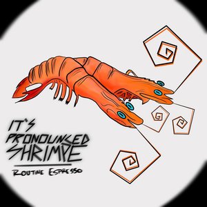 It's Pronounced Shrimpe
