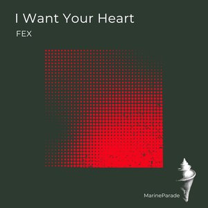 I Want Your Heart