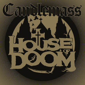 Candlemass - House Of Doom - Zortam Music