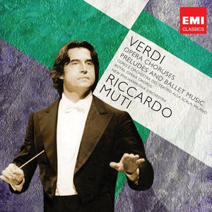 Verdi: Opera Choruses; Overtures & Ballet music