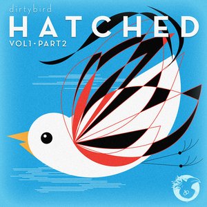 Dirtybird Hatched (Part 2)