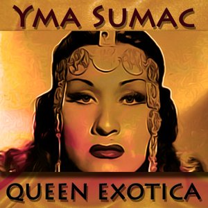 Queen Exotica (Original Recordings - Remastered)