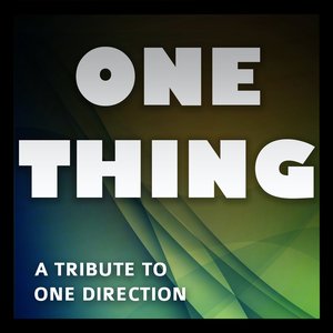 One Thing (One Direction Tribute - The Mixes)